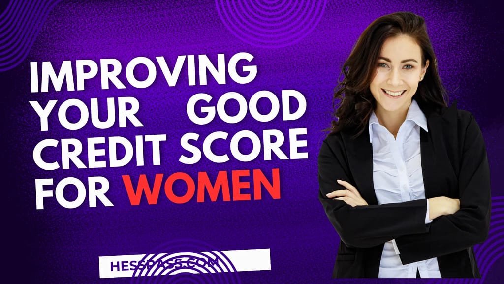 Improving Your Good Credit Score for Women