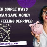 12 Super Simple Ways Women Can Save Money Without Feeling Deprived