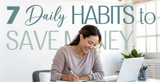 7 daily habits women can use to save money with planner and coffee at home office desk 7 daily habits women can use to save money with planner and coffee at home office desk